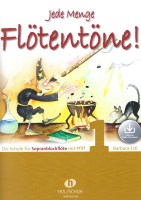 Jede Menge Flötentöne, Sopran Band 1 mit Audio Download - Die Schule für Sopranblockflöte mit Pfiff